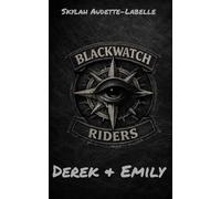 Blackwatch Riders: Derek + Emily