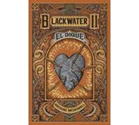 Blackwater Ii. El Dique (ebook)