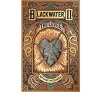 Blackwater Ii: The Levee (ebook)