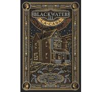 BLACKWATER III. La casa: 3 (Saga Blackwater)