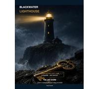 Blackwater Lighthouse: The Last Storm: A Gothic Murder Mystery Party Game for 6-8 Players