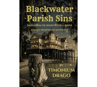Blackwater Parish Sins: Tales From The Honeysuckle Lodge: 1 (The Deadly Nightshades)