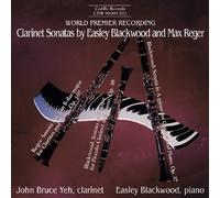 Blackwood Easley - Blackwood & Reger Clarinet Sonatas
