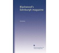 Blackwood's Edinburgh magazine: Volume 112