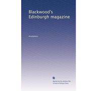 Blackwood's Edinburgh magazine: Volume 40
