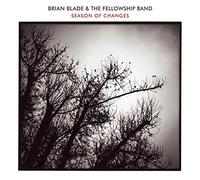 Blade,Brian & the Fellowship Band - Season Of Changes
