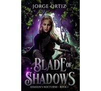 Blade of Shadows (Assassin's Nocturne)
