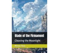 Blade of the Firmament: Cleaving the Moonlight (The Azure Stars)