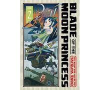 Blade of the Moon Princess, Vol. 2: Volume 2