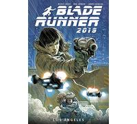 Blade Runner 2019 1. Los Ángeles