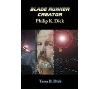 Blade Runner Creator Philip K. Dick