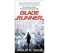 Blade Runner: Do Androids Dream of Electric Sheep?