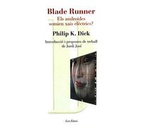 Blade Runner. Els androides somien xais elèctrics?: Introducció i propostes de treball de Jordi José (LES EINES)