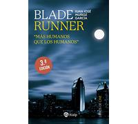 Blade Runner: "Más humanos que los humanos" (Cine)
