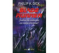 Blade Runner: ¿Sueñan los androides con ovejas eléctricas? (Nebulae)