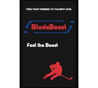 Bladeboost Hockey Explosive Power: Lower Body Strength to Improve your Skating