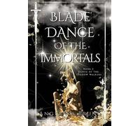 Bladedance of the Immortals: A M/M Slow Burn Dark Fantasy: 2 (Dance of the Shadow Walkers)