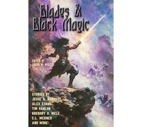 Blades and Black Magic: 59 (Raconteur Press Anthologies)