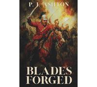 Blades Forged: A Grimdark Epic Fantasy of War (Empire of Knives Book 1)