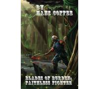 Blades of Burden: Faithless Fighter: 1