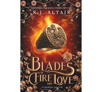Blades of Fire and Love: A Fantasy Romance Adventure: 3 (Flameborn Series)