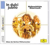 Bläser der Berliner Philharmoniker – In Dulci Jubilo – Deutsche Grammophon