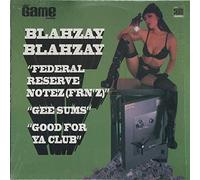 Blahzay Blahzay - Blahzay Blahzay - Federal Reserve Notez (FRN'Z) / Gee Sums / Good For Ya Club - Game Recordings - GAM 2005-1