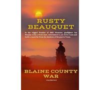 Blaine County War: Classic Western Tale of the Wild West (Lone Rider)