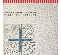 Blaine L. Reininger & Alain Goutier - Paris en Automne [Vinyl LP]