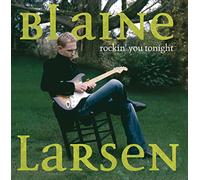 Blaine Larsen - Rockin You Tonight