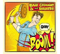 Blair Crimmins & The Hookers - Okay Boom