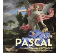 Blaise Pascal, uvres de Philippe de Champaigne: Textes présentés par Jean de Saint-Cheron (MAGNIFICAT EDITIONS)