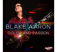 Blake Aaron - Color And Passion