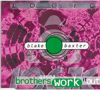 Blake Baxter - Brothers gonna work it out (4 versions, 1992)