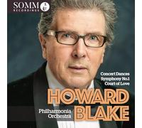 Blake - Howard Blake: Concert Dances; Symphony No. 1; Court of Love