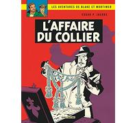 Blake & Mortimer - Tome 10 - L'Affaire du collier (Blake & Mortimer, 10)