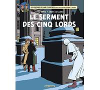 Blake & Mortimer - Tome 21 - Le Serment des cinq Lords