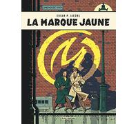Blake & Mortimer - Tome 6 - La Marque Jaune (Blake & Mortimer, 6)