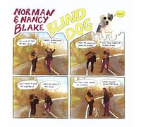 Blake,Norman & Nancy - Blind Dog