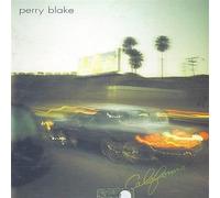 BLAKE PERRY - California This life Pretty love songs Saying goodbye The road to Hollywood How can the knower be known? Ordinary day