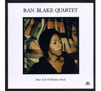 Blake,Ran Quartet - The Short Life of Barbara Monk