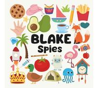 Blake Spies with a Little Eye: A Fun and Engaging Search and Find Book for Kids Ages 3-6