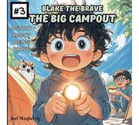 Blake the Brave: The Big Campout