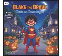 BLAKE THE BRAVE TRICK-OR-TREAT NIGHT