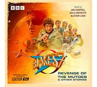 Blake's 7: Revenge of the Mutoes & Other Stories: Blake's 7 Audio Annual
