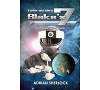 Blake's 7 The Complete Series Guide Collection