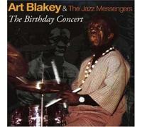 Blakey,Art & Jazz Messengers^Blakey,Art & Jazz Messengers,the - The Birthday Concert