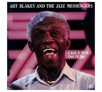 Blakey,Art & the Jazz Messengers - I Get a Kick Out of Bu