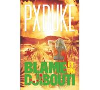 Blame It on Djibouti