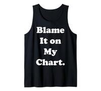 Blame It On My Chart Astrology Funny Saying Camiseta sin Mangas